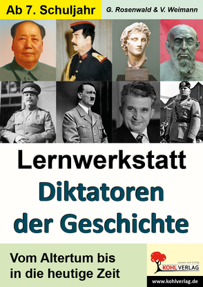 Lernwerkstatt Diktatoren der Geschichte von Rosenwald,  Gabriela, Weimann,  Viktoria