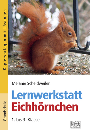 Lernwerkstatt Eichhörnchen von Scheidweiler,  Melanie