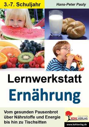 Lernwerkstatt Ernährung von Pauly,  Hans-Peter