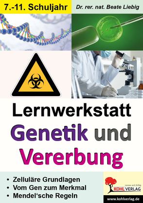 Lernwerkstatt Genetik und Vererbung von Liebig,  Beate