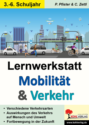 Lernwerkstatt Mobilität & Verkehr von Pfister,  Petra, Zettl,  Christiane