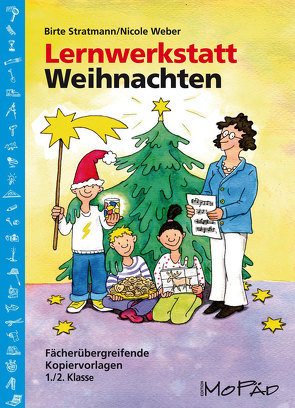 Lernwerkstatt Weihnachten – 1./2. Kl. von Stratmann,  Birte, Weber,  Nicole