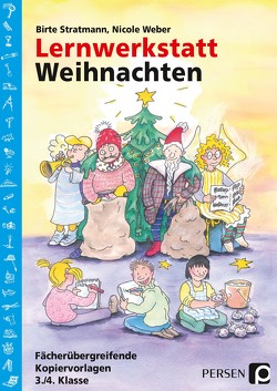 Lernwerkstatt Weihnachten – 3./4. Klasse von Stratmann,  Birte, Weber,  Nicole