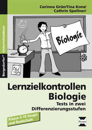 Lernzielkontrollen Biologie von Grün,  Corinna, Konz,  Tina, Spellner,  Cathrin