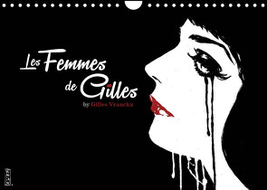 Les femmes de Gilles (Wandkalender 2023 DIN A4 quer) von Vranckx,  Gilles