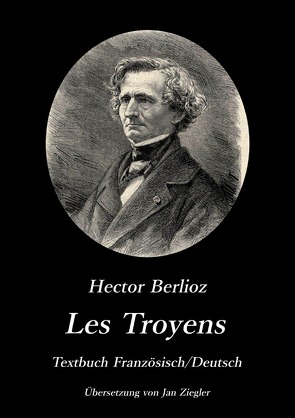 Les Troyens von Ziegler (Übersetzer),  Jan
