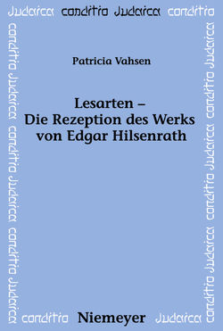 Lesarten – Die Rezeption des Werks von Edgar Hilsenrath von Vahsen,  Patricia
