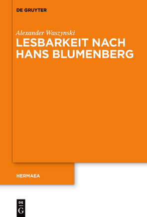 Lesbarkeit nach Hans Blumenberg von Waszynski,  Alexander