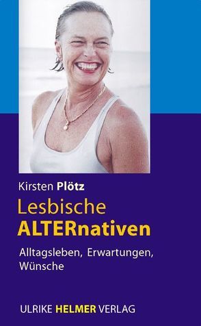 Lesbische ALTERnativen von Ploetz,  Kirsten