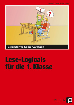 Lese-Logicals für die 1. Klasse von Lange,  Angelika, Lange,  Jürgen