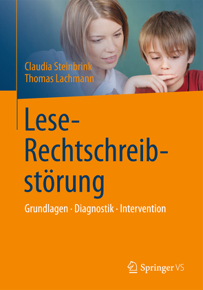 Lese-Rechtschreibstörung von Lachmann,  Thomas, Steinbrink,  Claudia