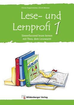 Lese- und Lernprofi 1 – Arbeitsheft von Koppensteiner,  Christa, Lottermoser,  Elisabeth, Meixner,  Christl
