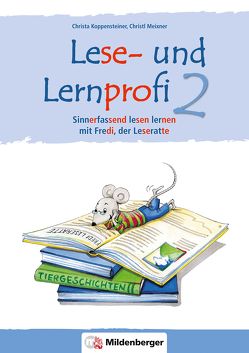 Lese- und Lernprofi 2 – Arbeitsheft – silbierte Ausgabe von Koppensteiner,  Christa, Lottermoser,  Elisabeth, Meixner,  Christl