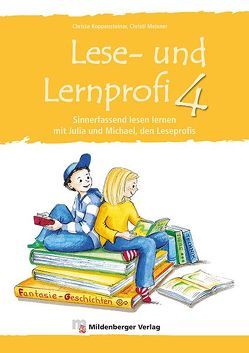 Lese- und Lernprofi 4 – Arbeitsheft von Koppensteiner,  Christa, Lottermoser,  Elisabeth, Meixner,  Christl