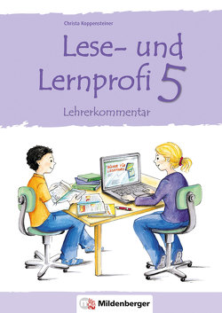 Lese- und Lernprofi 5 – Kommentar mit Lösungen von Koppensteiner,  Christa, Meixner,  Christl
