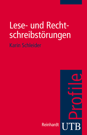 Lese- und Rechtschreibstörungen von Schleider,  Karin