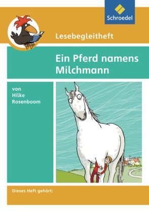 Lesebegleitheft zum Titel Ein Pferd namens Milchmann von Hilke Rosenboom von Kirch,  Edith, Kirch,  Michael