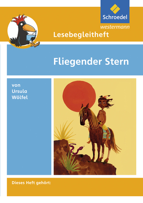 Lesebegleitheft zum Titel Fliegender Stern von Ursula Wölfel von Kirch,  Michael