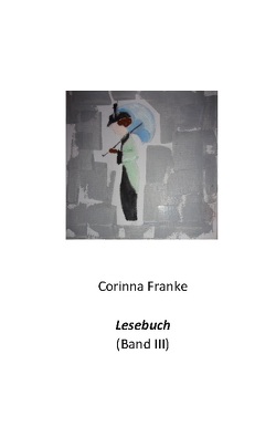 Lesebuch Band III von Franke,  Corinna