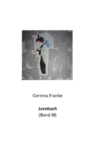 Lesebuch Band III von Franke,  Corinna