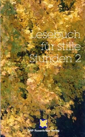 Lesebuch für stille Stunden 2 von Blessing,  Bianca