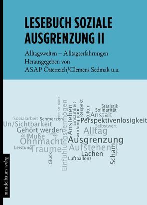 Lesebuch soziale Ausgrenzung II von Gaisbauer,  Helmut P., Kapferer,  Elisabeth, Schweiger,  Gottfried, Sedmak,  Clemens, Selke,  Stefan