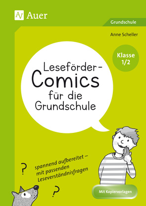 Leseförder-Comics für die Grundschule – Klasse 1/2 von Scheller,  Anne