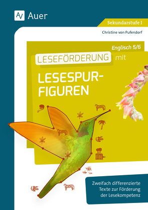 Leseförderung mit Lesespurfiguren Englisch 5-6 von Pufendorf,  Christine von