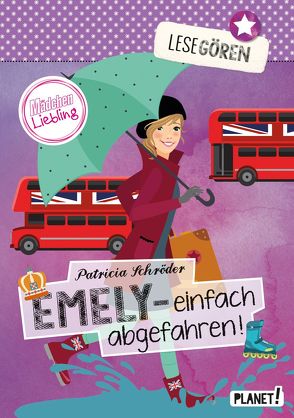 Lesegören 4: Emely – einfach abgefahren! von Liepins,  Carolin, Schröder,  Patricia