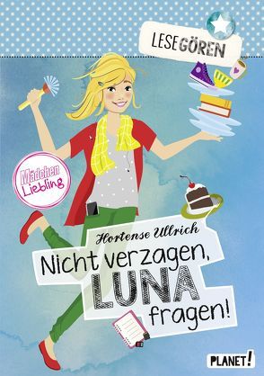Lesegören 3: Nicht verzagen, Luna fragen! von Liepins,  Carolin, Ullrich,  Hortense