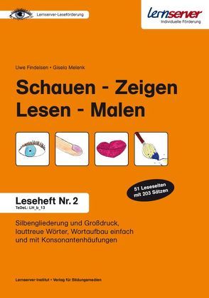 Leseheft 2: Schauen – Zeigen – Lesen – Malen von Findeisen,  Uwe, Melenk,  Gisela