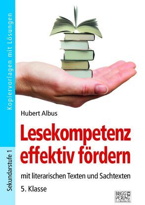 Lesekompetenz effektiv fördern – 5. Klasse von Albus,  Hubert