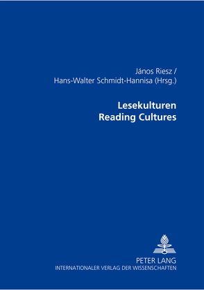 Lesekulturen / Reading Cultures von Riesz,  János, Schmidt-Hannisa,  Hans-Walter
