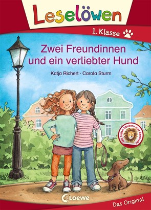 Leselöwen 1. Klasse – Zwei Freundinnen und ein verliebter Hund von Richert,  Katja, Sturm,  Carola