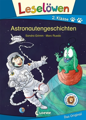 Leselöwen 2. Klasse – Astronautengeschichten von Grimm,  Sandra, Rueda,  Marc