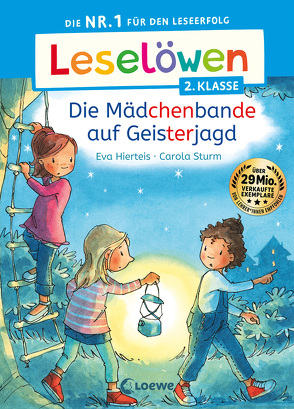 Leselöwen 2. Klasse – Die Mädchenbande auf Geisterjagd von Hierteis,  Eva, Sturm,  Carola