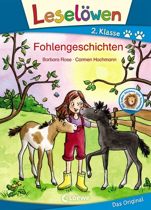 Leselöwen 2. Klasse – Fohlengeschichten von Hochmann,  Carmen, Rose,  Barbara