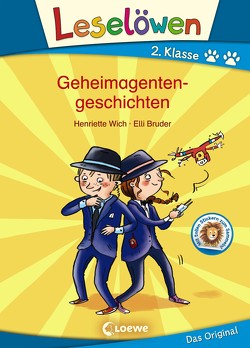 Leselöwen 2. Klasse – Geheimagentengeschichten von Bruder,  Elli, Wich,  Henriette