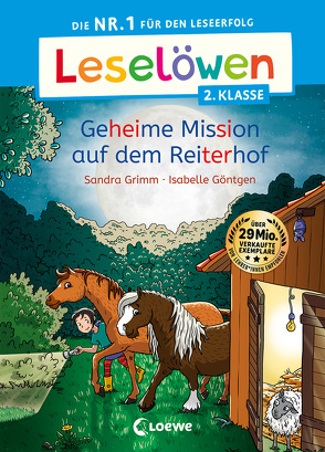 Leselöwen 2. Klasse – Geheime Mission auf dem Reiterhof von Göntgen,  Isabelle, Grimm,  Sandra