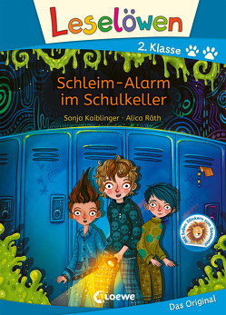 Leselöwen 2. Klasse – Schleim-Alarm im Schulkeller von Kaiblinger,  Sonja, Räth,  Alica