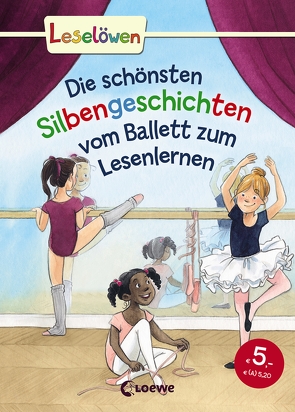 Leselöwen – Das Original – Die schönsten Silbengeschichten vom Ballett zum Lesenlernen