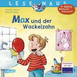 LESEMAUS 13: Max und der Wackelzahn von Kraushaar,  Sabine, Tielmann,  Christian