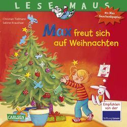 LESEMAUS 130: Max freut sich auf Weihnachten von Kraushaar,  Sabine, Tielmann,  Christian