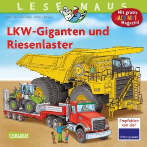 LESEMAUS 159: LKW-Giganten und Riesenlaster von Böwer,  Niklas, Tielmann,  Christian