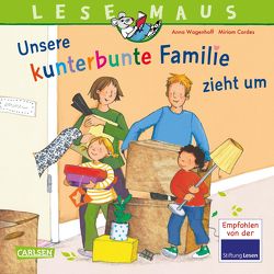 LESEMAUS 171: Unsere kunterbunte Familie zieht um von Cordes,  Miriam, Wagenhoff,  Anna