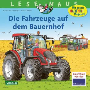 LESEMAUS 187: Die Fahrzeuge auf dem Bauernhof von Böwer,  Niklas, Tielmann,  Christian