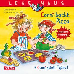 LESEMAUS 204: „Conni backt Pizza“ + „Conni spielt Fußball“ Conni Doppelband von Schneider,  Liane, Wenzel-Bürger,  Eva