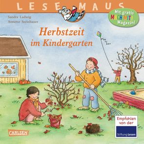 LESEMAUS 3: Herbstzeit im Kindergarten von Ladwig,  Sandra, Steinhauer,  Annette