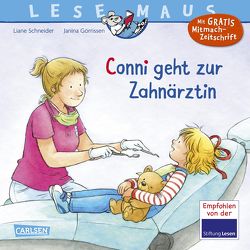 LESEMAUS 56: Conni geht zur Zahnärztin (Neuausgabe) von Görrissen,  Janina, Schneider,  Liane