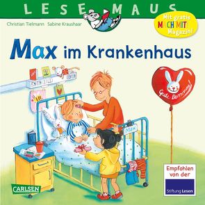 LESEMAUS 64: Max im Krankenhaus von Kraushaar,  Sabine, Tielmann,  Christian